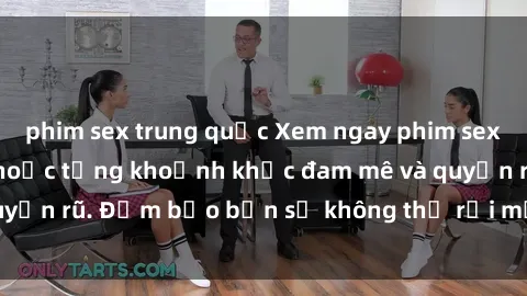 phim sex trung quốc Xem ngay phim sex milf hot nhất, mê hoặc từng khoảnh khắc đam mê và quyến rũ. Đảm bảo bạn sẽ không thể rời mắt khỏi màn hình!