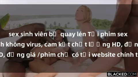 sex sinh viên bị quay lén Tải phim sex mới nhất cực nhanh không virus, cam kết chất lượng HD, đồng giá /phim chỉ có tại website chính thức. Đặt ngay!