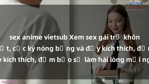 sex anime vietsub Xem sex gái trẻ không che hấp dẫn nhất, cực kỳ nóng bỏng và đầy kích thích, đảm bảo sẽ làm hài lòng mọi người!