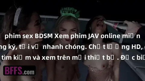 phim sex BDSM Xem phim JAV online miễn phí không cần đăng ký, tải về nhanh chóng. Chất lượng HD, dễ dàng tìm kiếm và xem trên mọi thiết bị. Đặc biệt, không quảng cáo làm phiền.